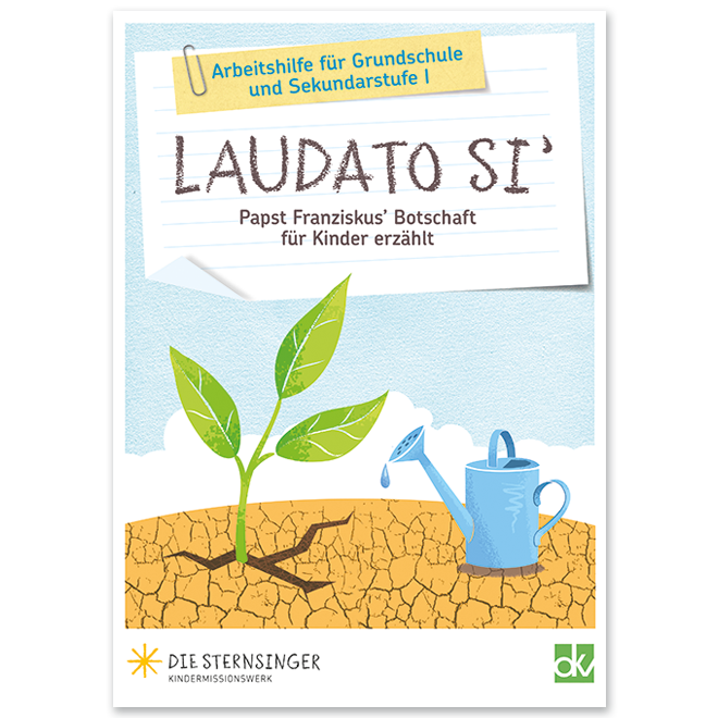 Unterrichtsmaterial  zu Laudato si